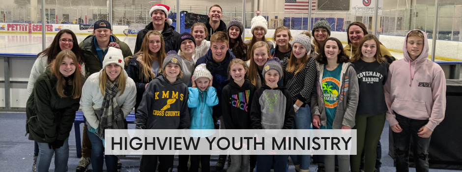 HIGHVIEW YOUTH MINISTRY