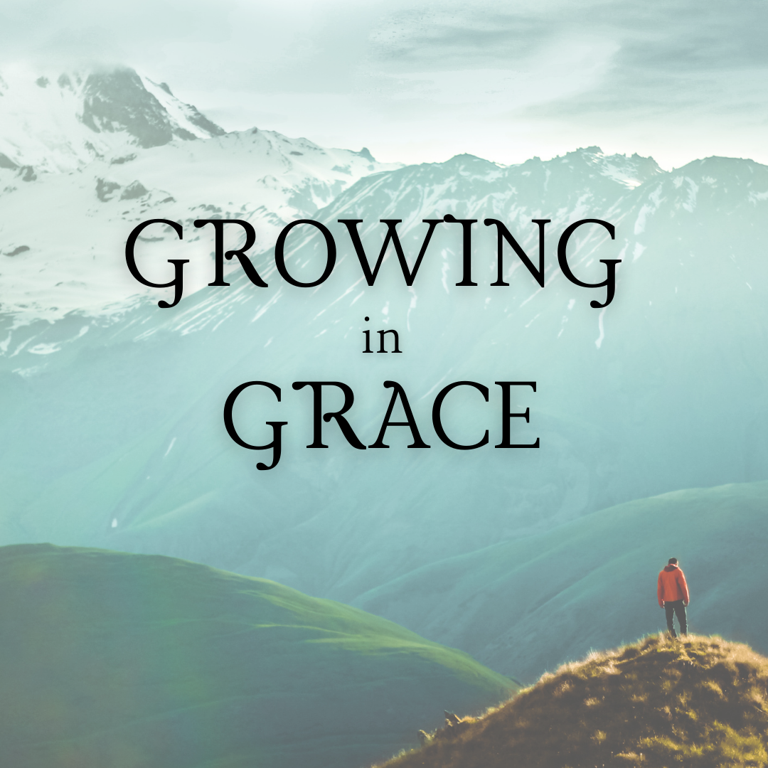 Growing in Grace